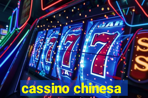 cassino chinesa